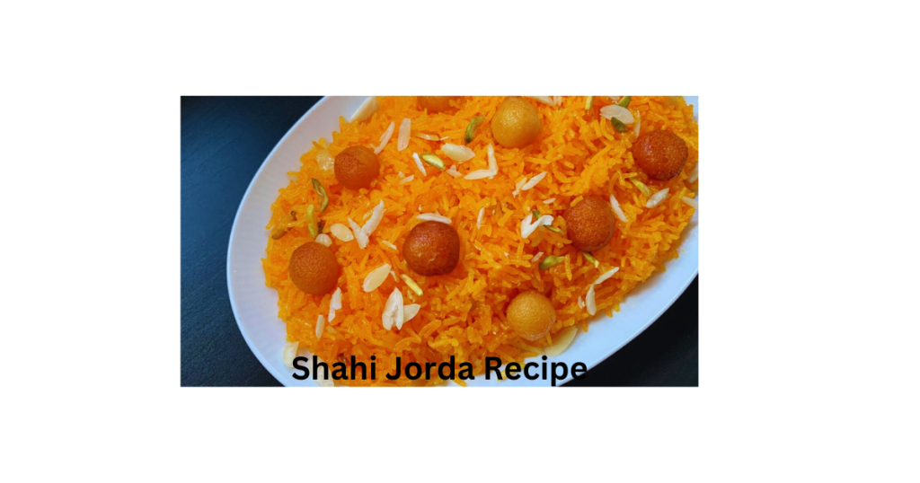 Authentic Shahi Jorda Recipe: A Traditional Bangali Dessert